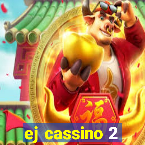 ej cassino 2